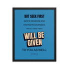 Matt 6:33 - Bible Verse, seek first God’s Kingdom Enhanced Matte Paper Framed Poster