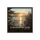 Psalm 46:10 Bible Verse, Sunset Glory Framed Poster