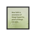 Heb 11:1 - Bible Verse, faith is assurance Enhanced Matte Paper Framed Poster