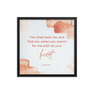 Jeremiah 29:13 - Bible Verse, find me Enhanced Matte Paper Framed Poster