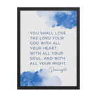 Deuteronomy 6:5 Bible Verse, your God Enhanced Matte Paper Framed Poster