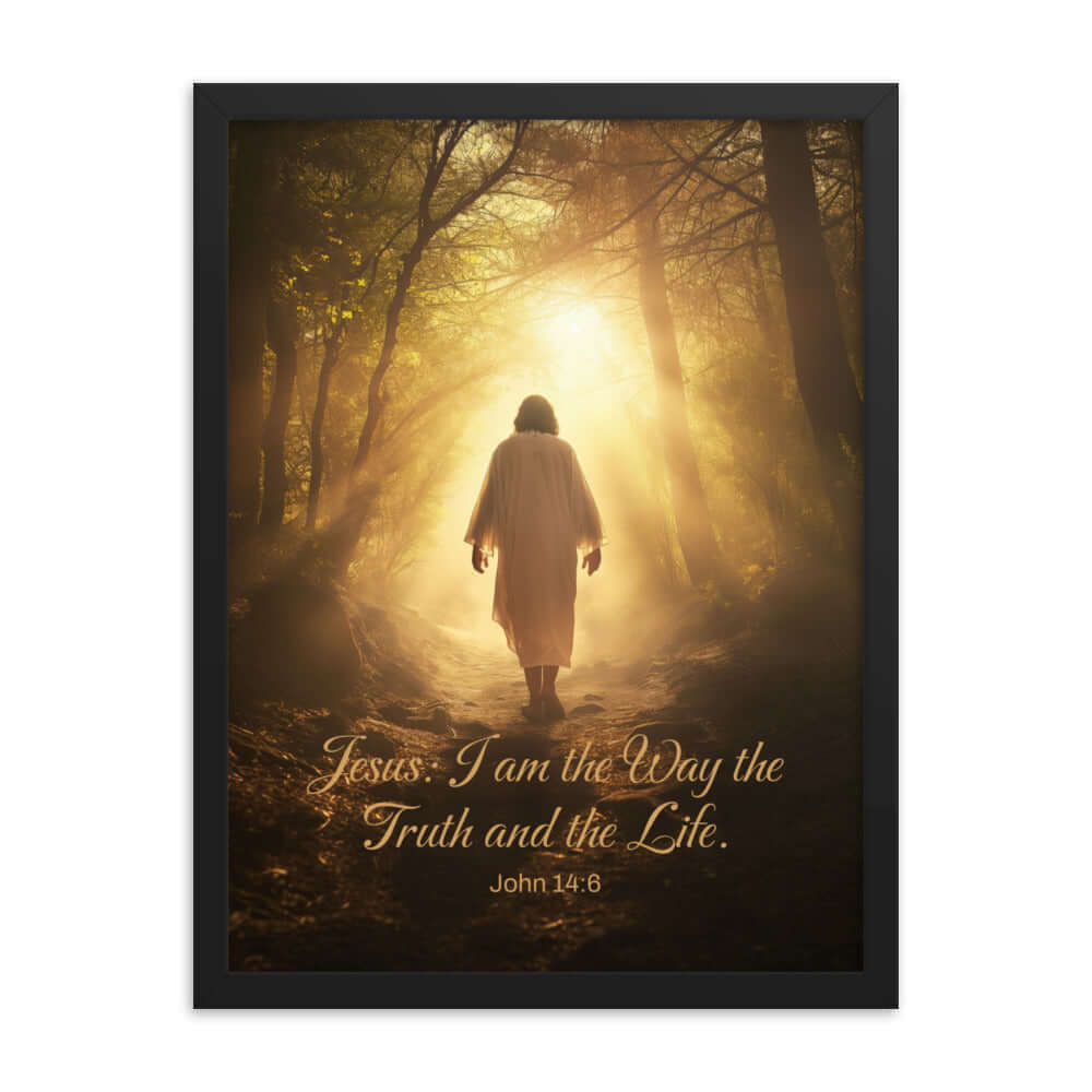 John 14:6 Bible Verse, Color Text Forest Image Framed Poster