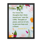 Jer 29:11 - Bible Verse, to give you hope Enhanced Matte Paper Framed Poster