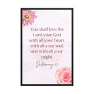 Deuteronomy 6:5 Bible Verse, the Lord Enhanced Matte Paper Framed Poster