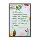 Jer 29:11 - Bible Verse, to give you hope Enhanced Matte Paper Framed Poster