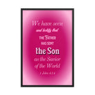 1 John 4:14 - Bible Verse, that the Father Enhanced Matte Paper Framed Poster