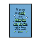 1 John 4:14 - Bible Verse, sent the Son Enhanced Matte Paper Framed Poster