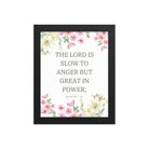 Nahum 1:3 Bible Verse, slow to anger Enhanced Matte Paper Framed Poster