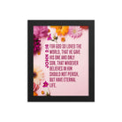 John 3:16 - Bible Verse, For God So Loved Framed Poster