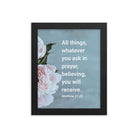 Matt 21:22 - Bible Verse, ask in prayer Enhanced Matte Paper Framed Poster