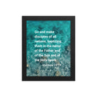 Matt 28:19 - Bible Verse, Make Disciples Enhanced Matte Paper Framed Poster