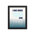 Psalm 119:11 - Bible Verse, hidden your word Enhanced Matte Paper Framed Poster