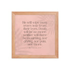 Revelation 21:4 Bible Verse, their eyes Enhanced Matte Paper Framed Poster