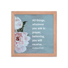 Matt 21:22 - Bible Verse, ask in prayer Enhanced Matte Paper Framed Poster