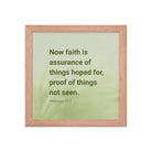 Heb 11:1 - Bible Verse, faith is assurance Enhanced Matte Paper Framed Poster