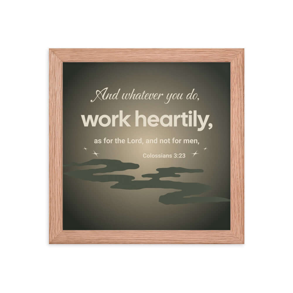 Col 3:23 - Bible Verse, as for the Lord Enhanced Matte Paper Framed Poster