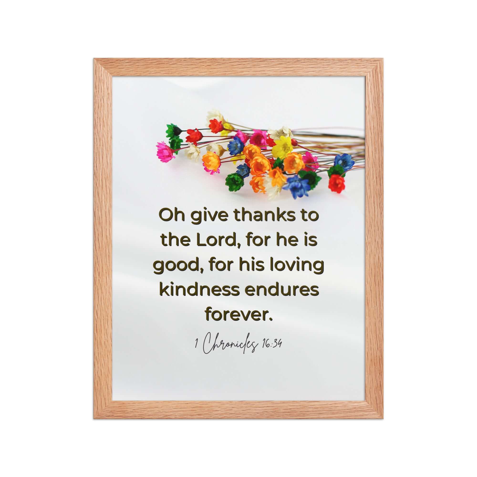 1 Chronicles 16:34 Bible Verse, give thanks Enhanced Matte Paper Framed Poster