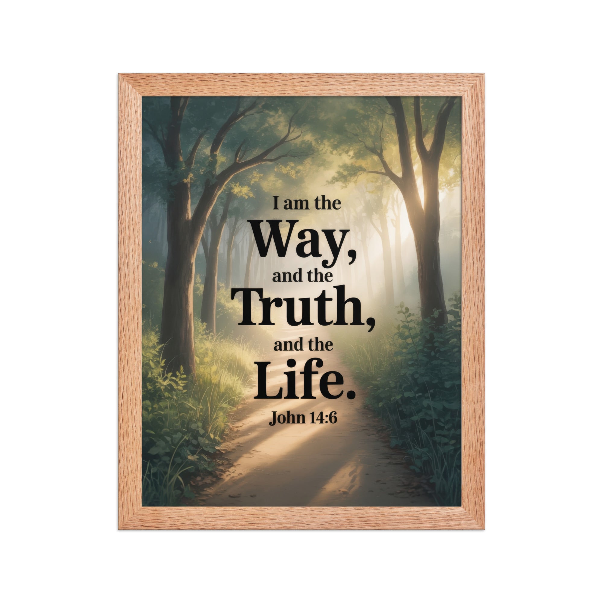 John 14:6 Bible Verse The Life Enhanced Matte Paper Framed Poster Red Oak 11″×14″