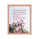 Eph 2:8 - Bible Verse, saved through faith Enhanced Matte Paper Framed Poster