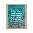 Matt 28:19 - Bible Verse, Make Disciples Enhanced Matte Paper Framed Poster