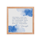 Deuteronomy 6:5 Bible Verse, your God Enhanced Matte Paper Framed Poster