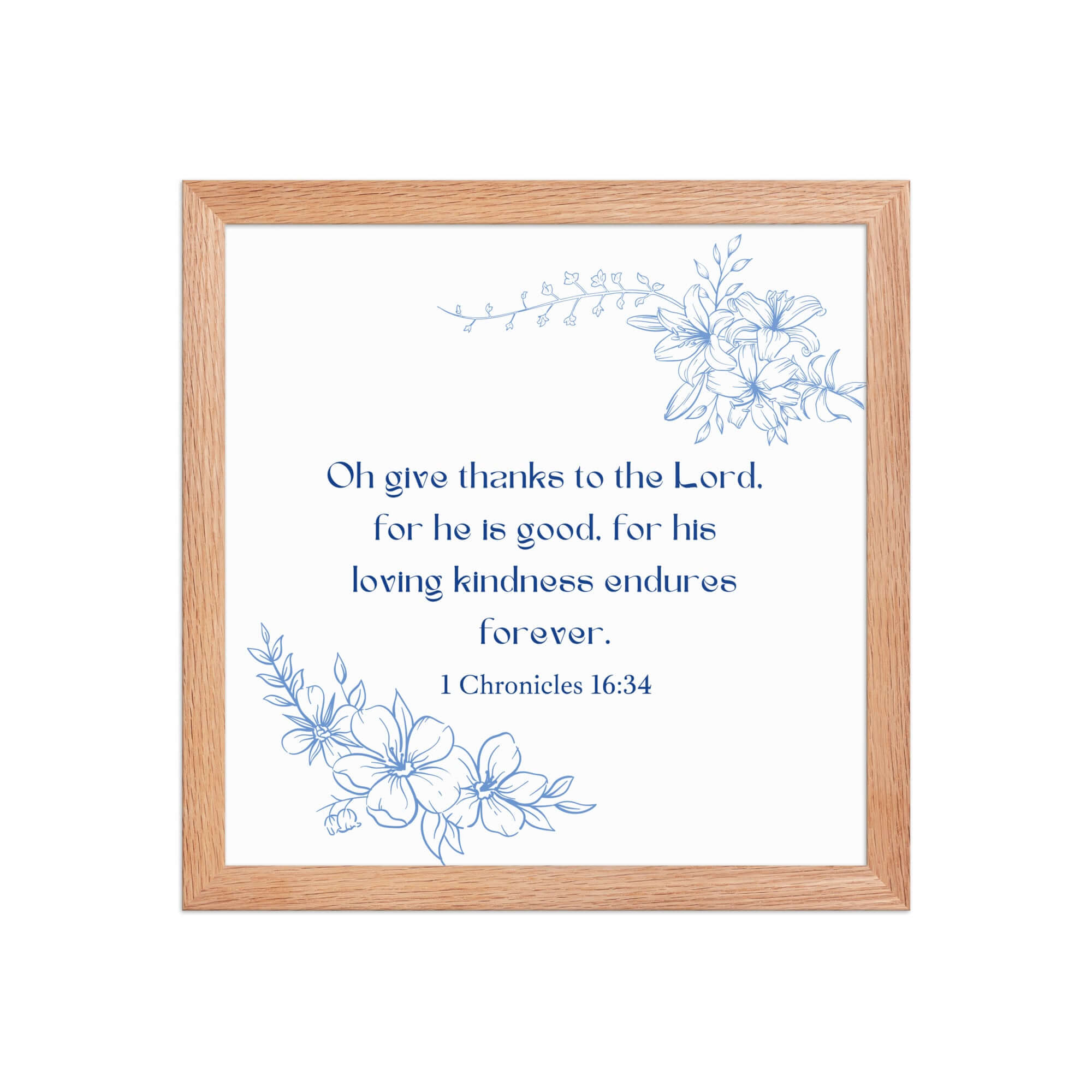 1 Chronicles 16:34 Bible Verse, to the Lord Enhanced Matte Paper Framed Poster