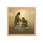 Matthew 25:21 Bible Verse Well Done Enhanced Matte Paper Framed Poster Red Oak 12″×12″