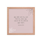 Jeremiah 29:13 - Bible Verse, you search Enhanced Matte Paper Framed Poster