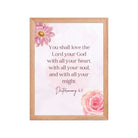 Deuteronomy 6:5 Bible Verse, the Lord Enhanced Matte Paper Framed Poster