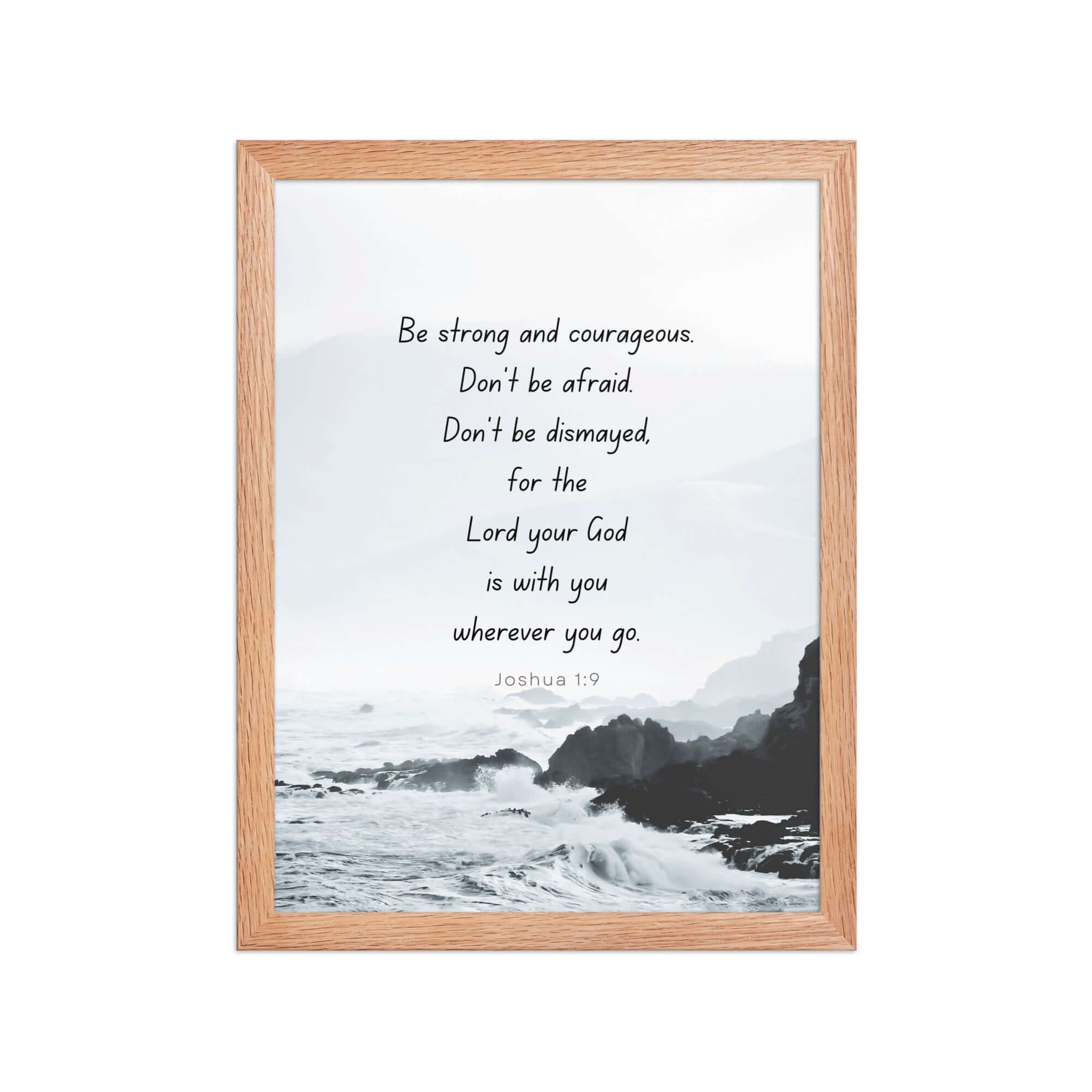 Joshua 1:9 Bible Verse, Do not be afraid Enhanced Matte Paper Framed Poster