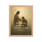 Matthew 25:21 Bible Verse Well Done Enhanced Matte Paper Framed Poster Red Oak 12″×16″