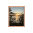 Psalm 46:10 Bible Verse, Sunset Glory Framed Poster