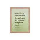 Heb 11:1 - Bible Verse, faith is assurance Enhanced Matte Paper Framed Poster