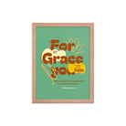 Eph 2:8 - Bible Verse, for by grace Enhanced Matte Paper Framed Poster