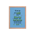 1 John 4:14 - Bible Verse, sent the Son Enhanced Matte Paper Framed Poster