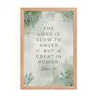 Nahum 1:3 Bible Verse, The Lord is slow Enhanced Matte Paper Framed Poster