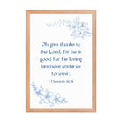 1 Chronicles 16:34 Bible Verse, to the Lord Enhanced Matte Paper Framed Poster