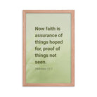 Heb 11:1 - Bible Verse, faith is assurance Enhanced Matte Paper Framed Poster