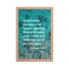 Matt 28:19 - Bible Verse, Make Disciples Enhanced Matte Paper Framed Poster