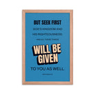 Matt 6:33 - Bible Verse, seek first God’s Kingdom Enhanced Matte Paper Framed Poster