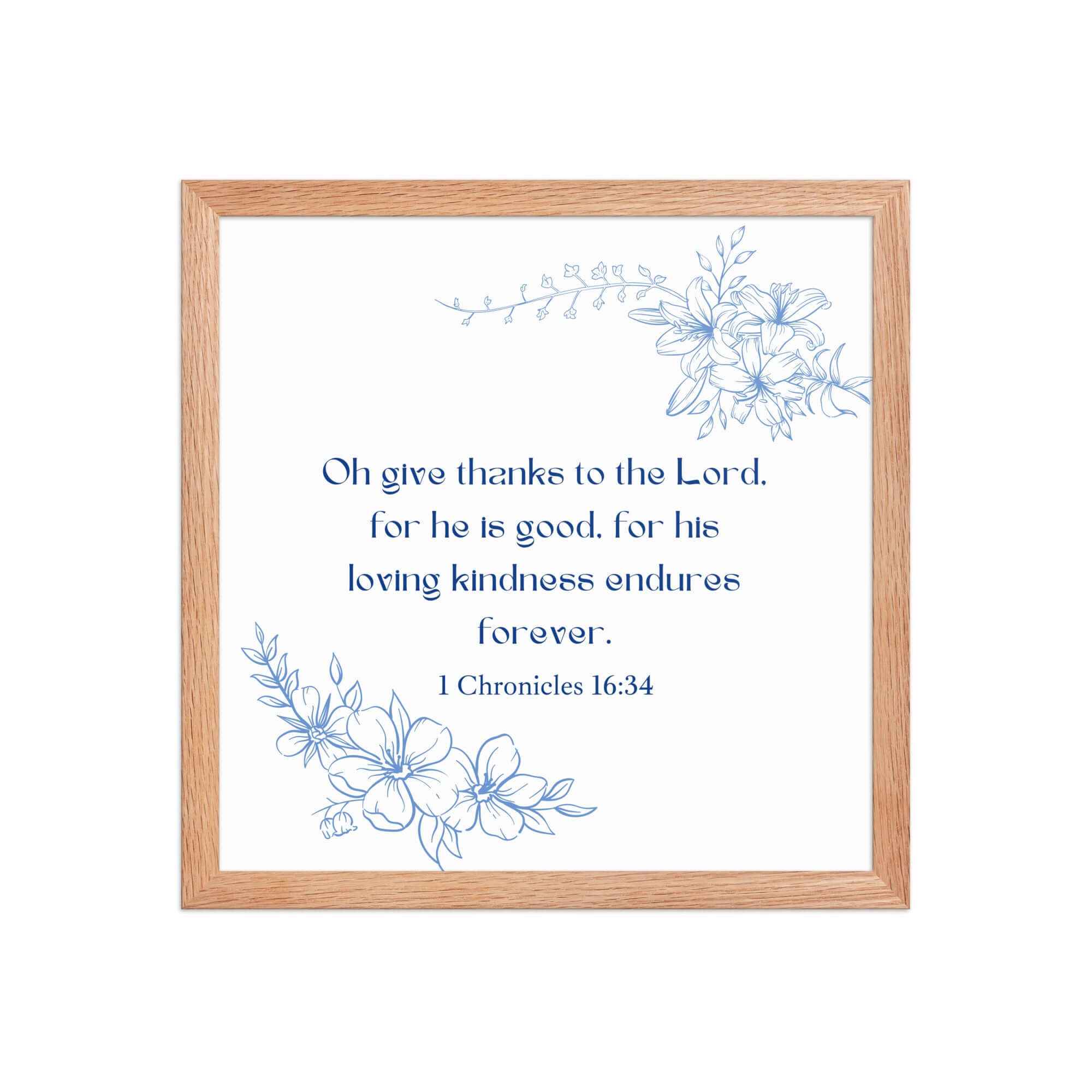 1 Chronicles 16:34 Bible Verse, to the Lord Enhanced Matte Paper Framed Poster