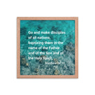 Matt 28:19 - Bible Verse, Make Disciples Enhanced Matte Paper Framed Poster