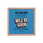 Matt 6:33 - Bible Verse, seek first God’s Kingdom Enhanced Matte Paper Framed Poster