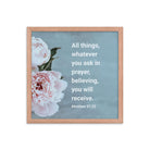 Matt 21:22 - Bible Verse, ask in prayer Enhanced Matte Paper Framed Poster