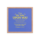 Matt 11:29-30 - Bible Verse, Take my yoke Enhanced Matte Paper Framed Poster