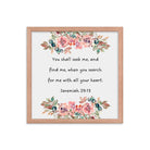 Jeremiah 29:13 - Bible Verse, seek me Enhanced Matte Paper Framed Poster