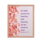 Romans 10:17 - Bible Verse, faith comes by Enhanced Matte Paper Framed Poster
