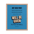 Matt 6:33 - Bible Verse, seek first God’s Kingdom Enhanced Matte Paper Framed Poster