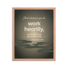 Col 3:23 - Bible Verse, as for the Lord Enhanced Matte Paper Framed Poster