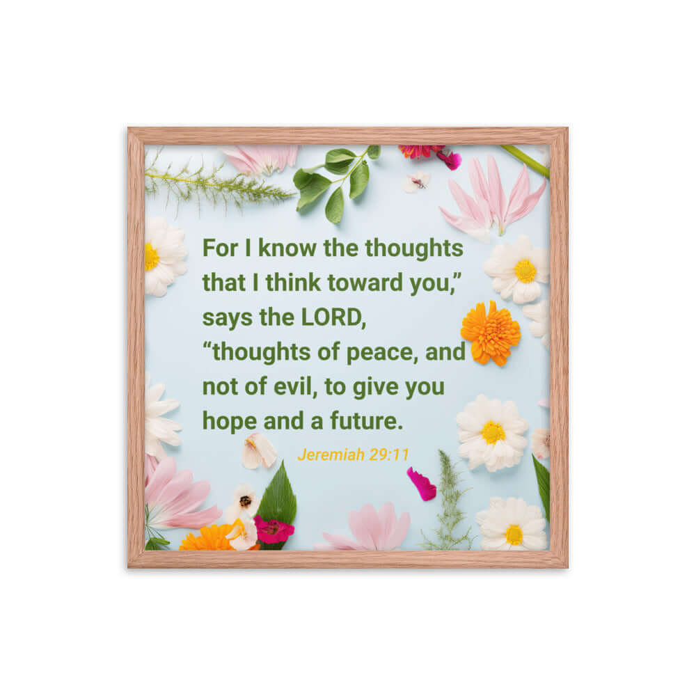 Jer 29:11 - Bible Verse, to give you hope Enhanced Matte Paper Framed Poster